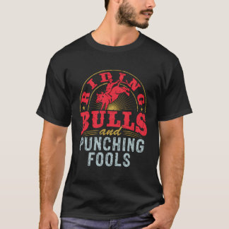 Rijden Bulls en ponsen Funny Rodeo Bull R T-shirt