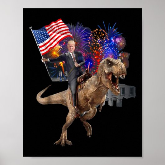 Rijden Een Dinosaurus T-rex Ondersteuning Trump 20 Poster (Voorkant)