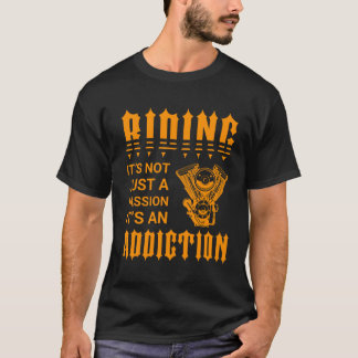 Rijden Is Niet Alleen Passie T-shirt