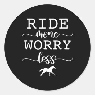 Rijden meer zorgen minder paardrijden paard ronde sticker