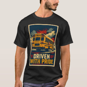 Rijden Met Trots Schoolbus Bestuurder Achteraanzic T-shirt
