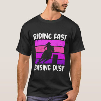 Rijden Snel Raising Dust Rodeo Barrel Racing T-shirt