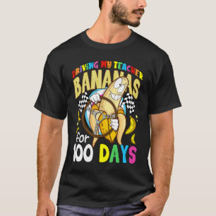Rijden van mijn leraar Bananen gedurende 100 dagen T-shirt