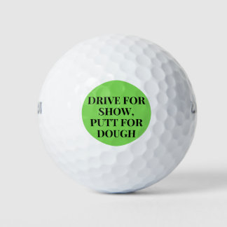 Rijden voor Show, Putt for Dough Fun Gift for Golf Golfballen