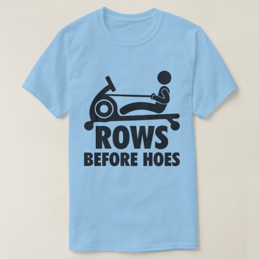 Rijen voor schoffels - Grappige Roeimachine Workou T-shirt (Design voorkant)