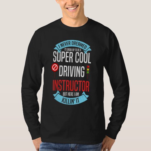 Rijinstructeur School Lessen Rijopleiding T-shirt (Voorkant)