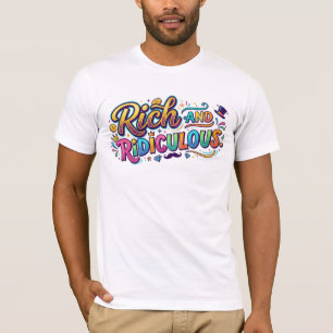 Rijk en Belachelijk T-shirt