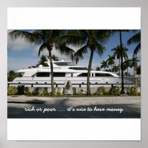 rijk of arm, het is leuk om geld te hebben poster