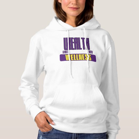 Rijkdom Begint Met Wellness Samengestelde Beweging Hoodie (Voorkant)