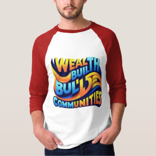 Rijkdom bouwt gemeenschappen: dynamische empowerme t-shirt
