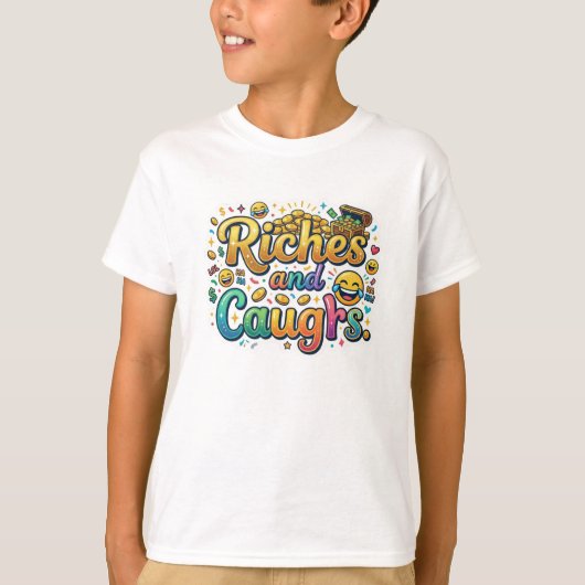 Rijkdom en Lach T-shirt (Voorkant)