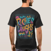 Rijkdom en lacht t-shirt (Achterkant)