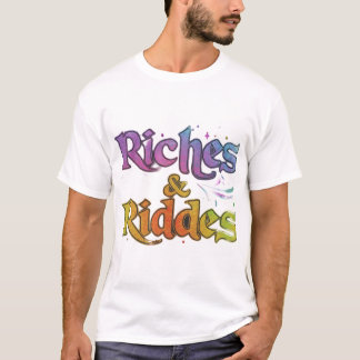 Rijkdom en raadsels t-shirt