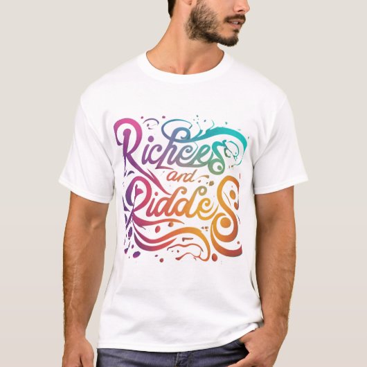 Rijkdom en raadsels t-shirt (Voorkant)