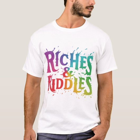 Rijkdom en raadsels t-shirt (Voorkant)