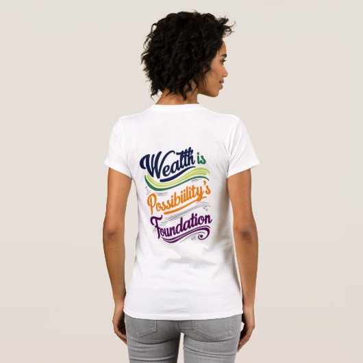 Rijkdom is het T-shirt van de stichting Mogelijkhe (Achterkant volledig)