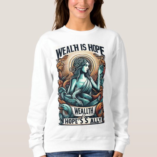 Rijkdom is Hope's bondgenoot Trui (Voorkant)