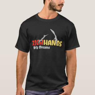 Rijke handen en vuile dromen t-shirt