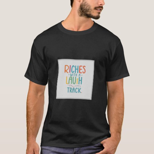 Rijken met een lachtrack t-shirt (Voorkant)