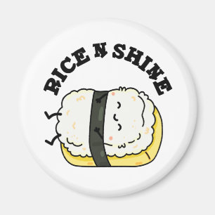 Rijst en Shine Funny Sushi Pun Magneet