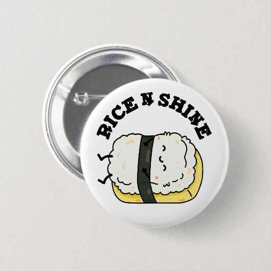 Rijst en Shine Funny Sushi Pun Ronde Button 5,7 Cm (Voorkant /achterkant)