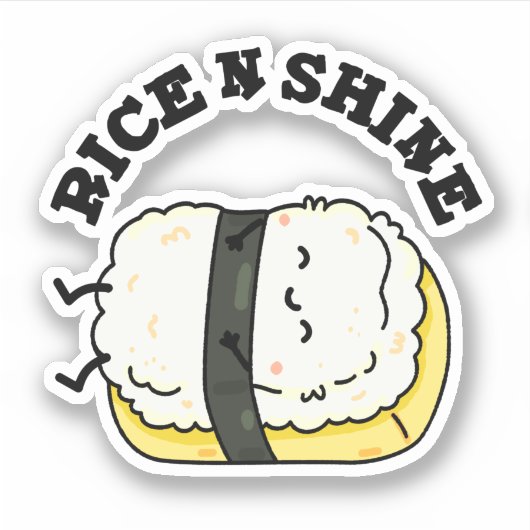 Rijst en Shine Funny Sushi Pun Sticker (Voorkant)