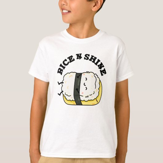 Rijst en Shine Funny Sushi Pun T-shirt (Voorkant)
