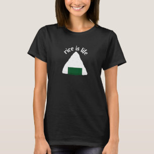 Rijst Is Leven Liefde Rijst Onigiri Chinese Rijst T-shirt