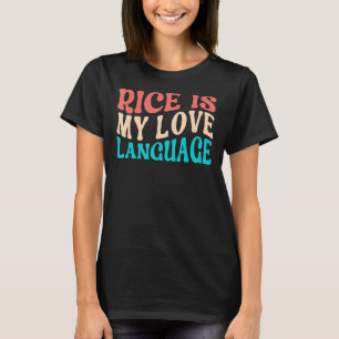 Rijst is mijn liefdestaal Retro Groovy T-shirt