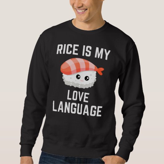 Rijst is mijn liefdestaal trui (Voorkant)