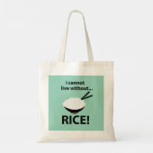 Rijst kom ik kan niet leven zonder rijst tote bag (Achterkant)