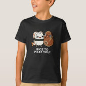 Rijst om je te bevruchten Funny Sushi Steak Pun Da T-shirt (Voorkant)