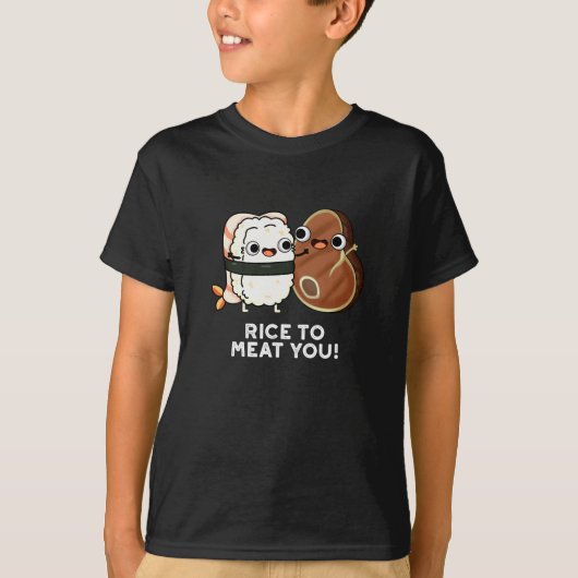 Rijst om je te bevruchten Funny Sushi Steak Pun Da T-shirt (Voorkant)