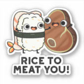 Rijst om je te bevruchten Funny Sushi Steak Pun Sticker (Voorkant)