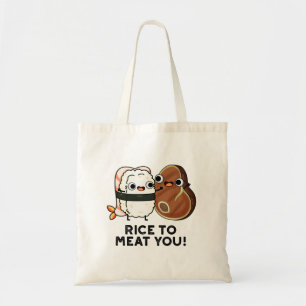 Rijst om je te bevruchten Funny Sushi Steak Pun Tote Bag