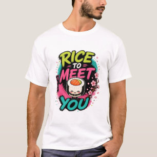 Rijst om je te ontmoeten – Cute Kawaii Sushi Desig T-shirt