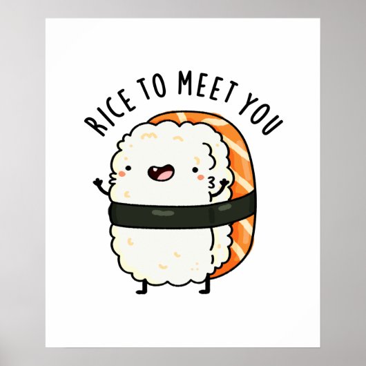 Rijst om je te ontmoeten Funny Sushi Pun Poster (Voorkant)