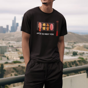 Rijst om je te ontmoeten Sushi T-Shirt