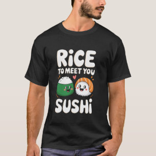 Rijst ontmoet je sushi Pun Otaku Sushi T-shirt