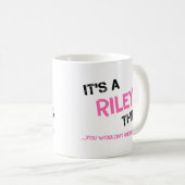 Riley dat je niet zou begrijpen koffiemok (Voorkant rechts)