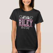 Riley Keep Calm and let Riley Handle that T-shirt (Voorkant)