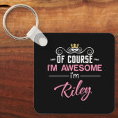 Riley natuurlijk ben ik Geweldige naam Sleutelhanger (Voorkant)