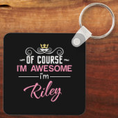 Riley natuurlijk ben ik Geweldige naam Sleutelhanger (Achterkant)