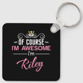 Riley natuurlijk ben ik Geweldige naam Sleutelhanger (Achterkant)