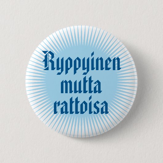 Rimpelig maar opgewekt 1 ronde button 5,7 cm (Voorkant)