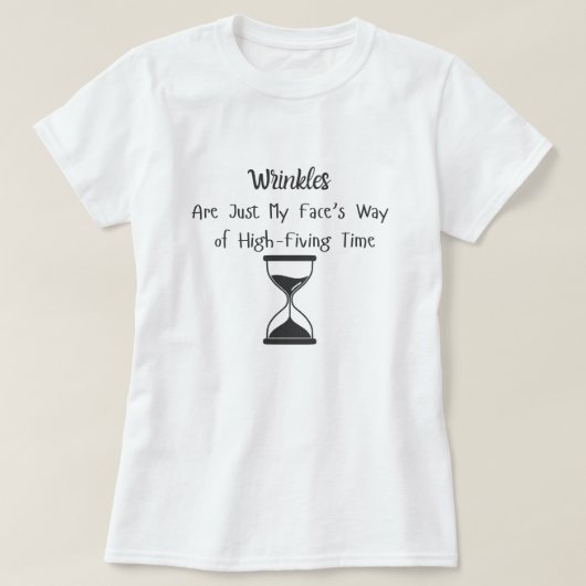 Rimpels, gewoon mijn gezicht manier van high five  t-shirt (Design voorkant)