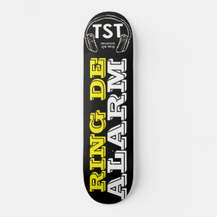 RING DE ALARM / TST Skateboard