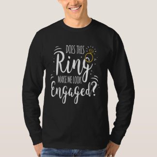 Ring Maak Me Er Uit Zien Alsof Ik Verliefd Ben Bru T-shirt