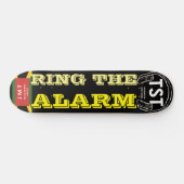 RING THE ALARM / TST Skateboard (Horizontaal)