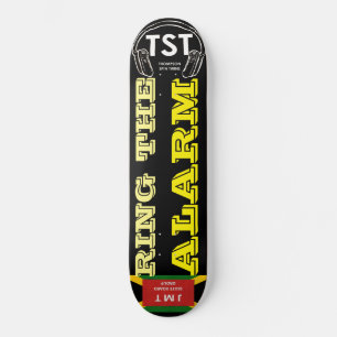RING THE ALARM / TST  Skateboard